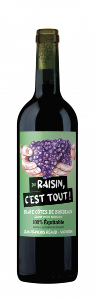 Du Raisin, C'est Tout ! - Jean- François RÉAUD
